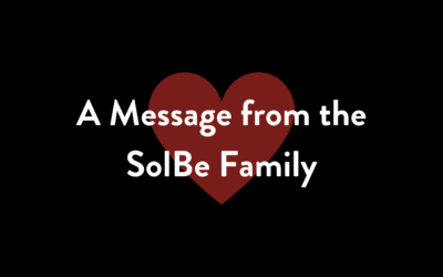 A Message from the SolBe Family